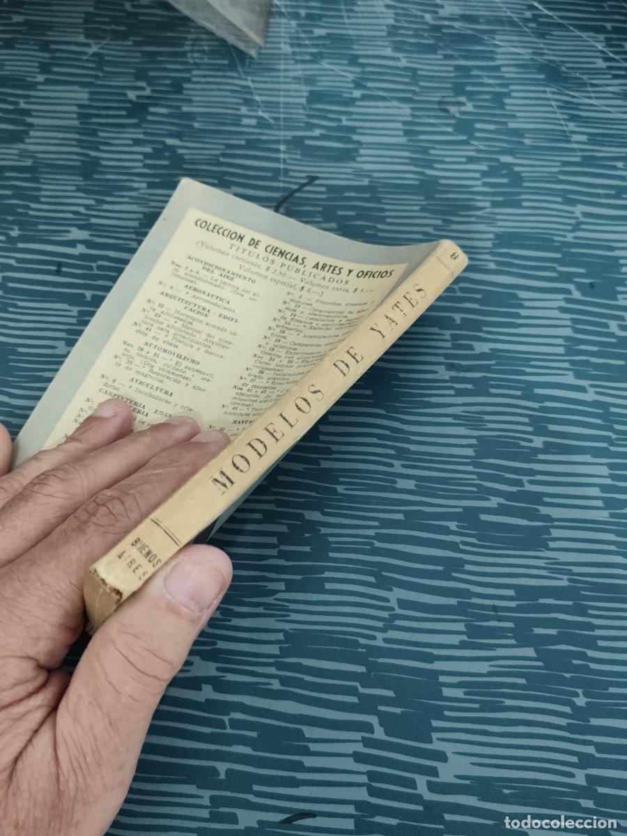 Libros de segunda mano: MODELOS DE YATES, EDITORIAL ALBATROS,1944,173 P&Aacute;GINAS. - Foto 6