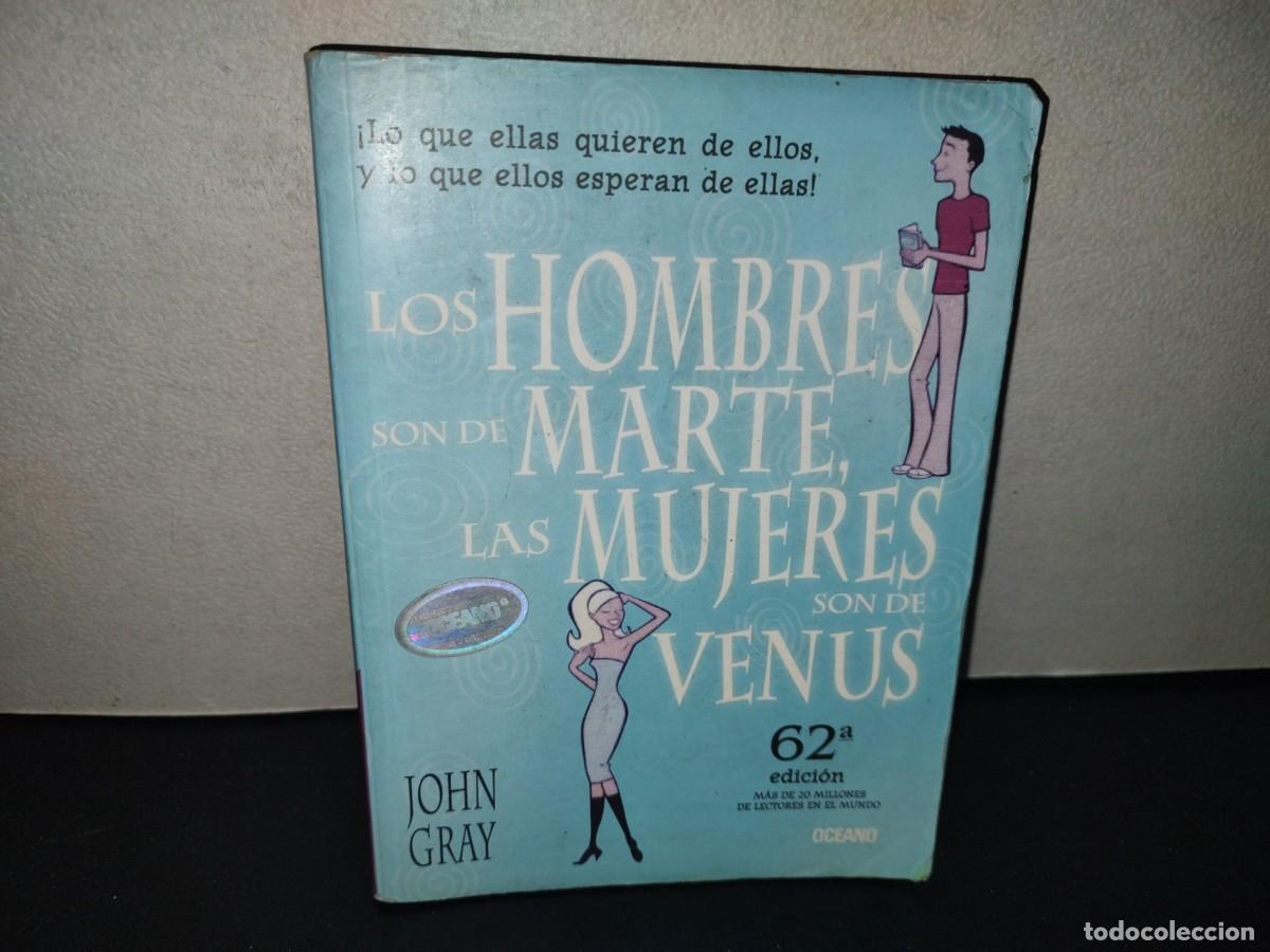 Libros de segunda mano: 222- Los Hombres Son De Marte, Las Mujeres Son De Venus - John Gray - Oc&eacute;ano, 2000