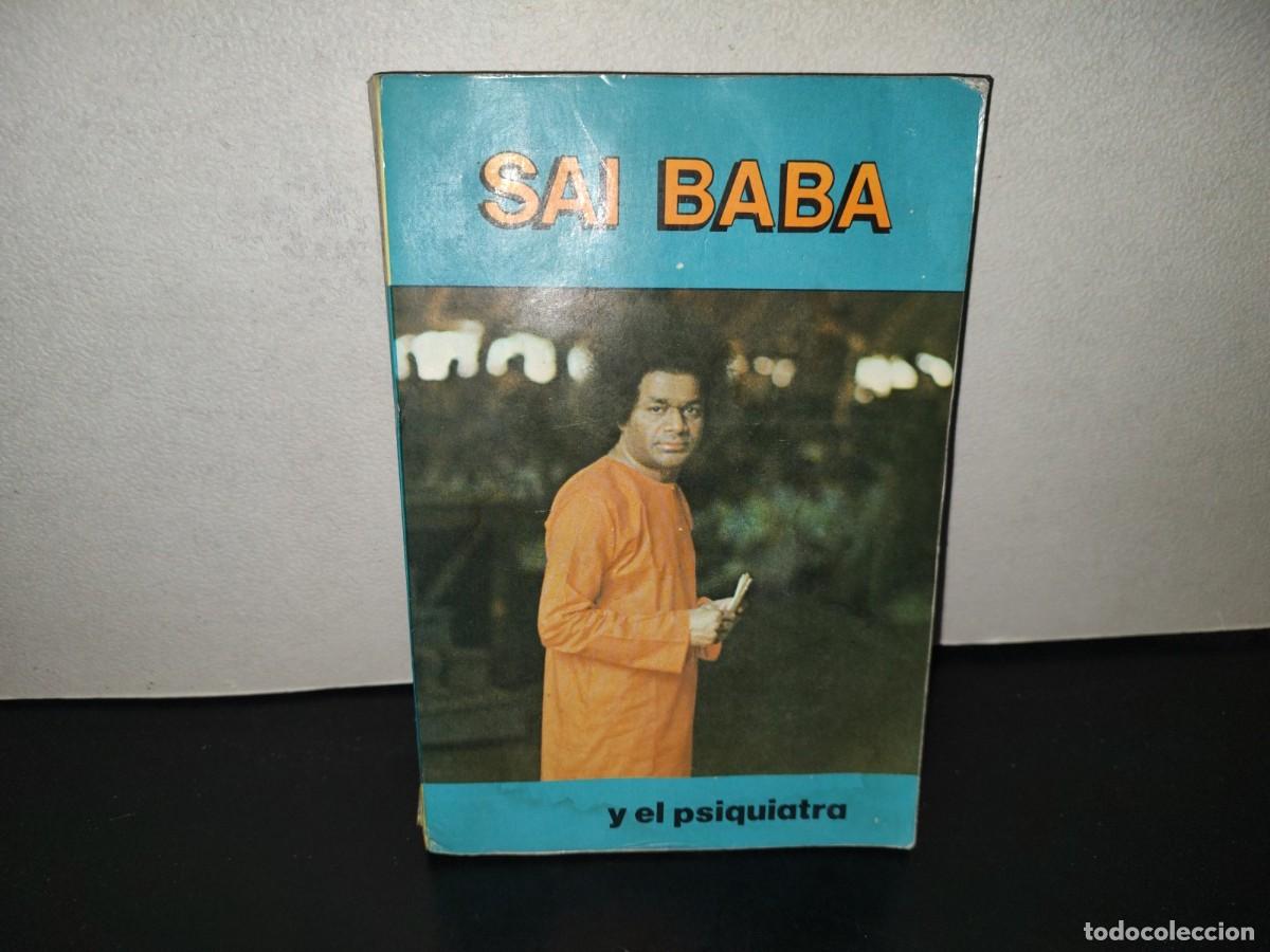 Libros de segunda mano: 222- Sai Baba Y El Psiquiatra - Dr. Samuel H. Sandweiss. Serie Esoterismo Y Realidad 14 - 1986