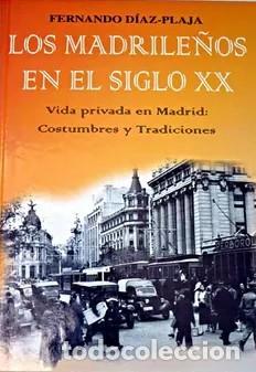 Libros de segunda mano: Los madrile&ntilde;os en el siglo XX