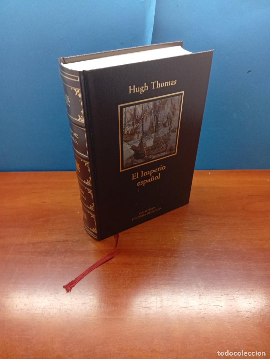 Libros de segunda mano: EL IMPERIO ESPA&Ntilde;OL. DE COL&Oacute;N A MAGALLANES. - HUGH THOMAS