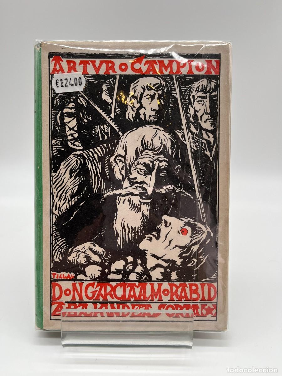 Libros de segunda mano: DON GARC&Iacute;A ALMORABID de Arturo Campion