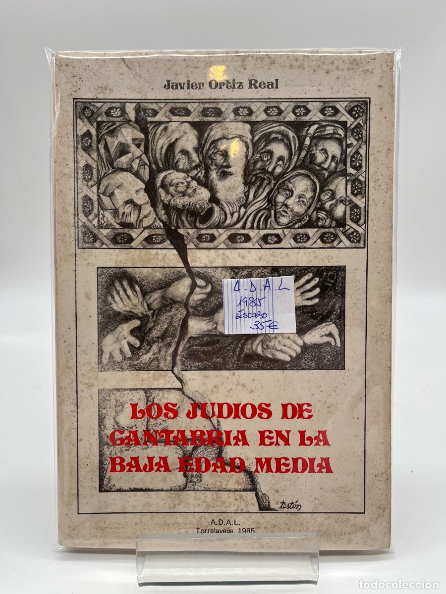 Libros de segunda mano: LOS JUDIOS DE CANTABRIA EN LA BAJA EDAD MEDIA de J. Ortiz Real (Ed. A.D.A.L)