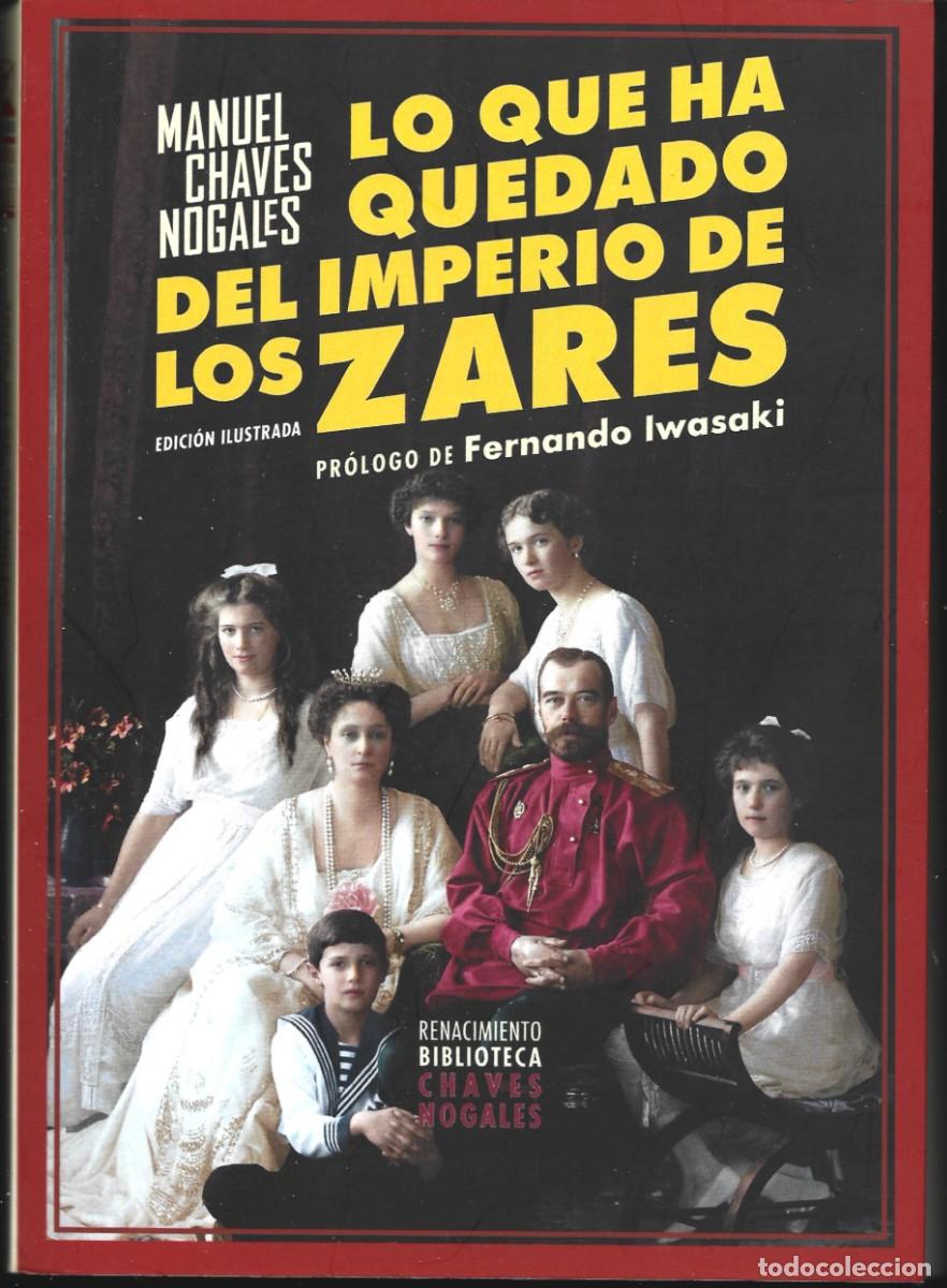 Libros de segunda mano: Manuel CHAVES NOGALES : Lo que ha quedado del Imperio de los zares. (Ed. Renacimiento, 2025)