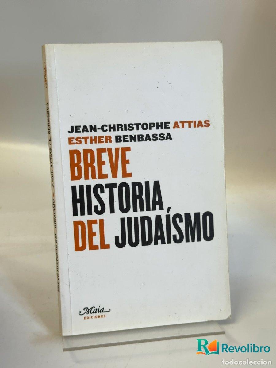 Libros de segunda mano: Breve historia del juda&iacute;smo - Jean-Christophe Attias, Esther Benbassa