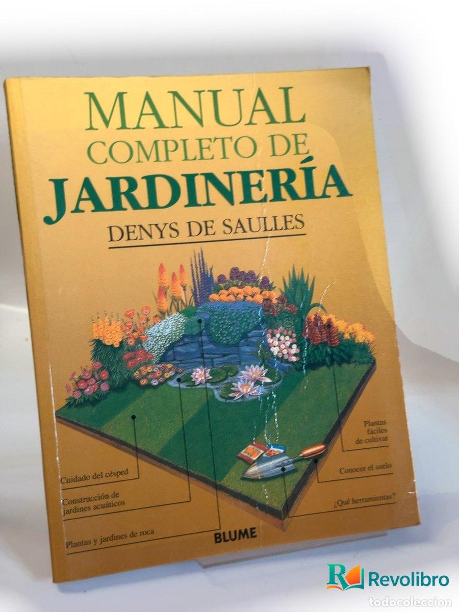 Libros de segunda mano: Manual completo de jardiner&iacute;a - Denys de Saulles