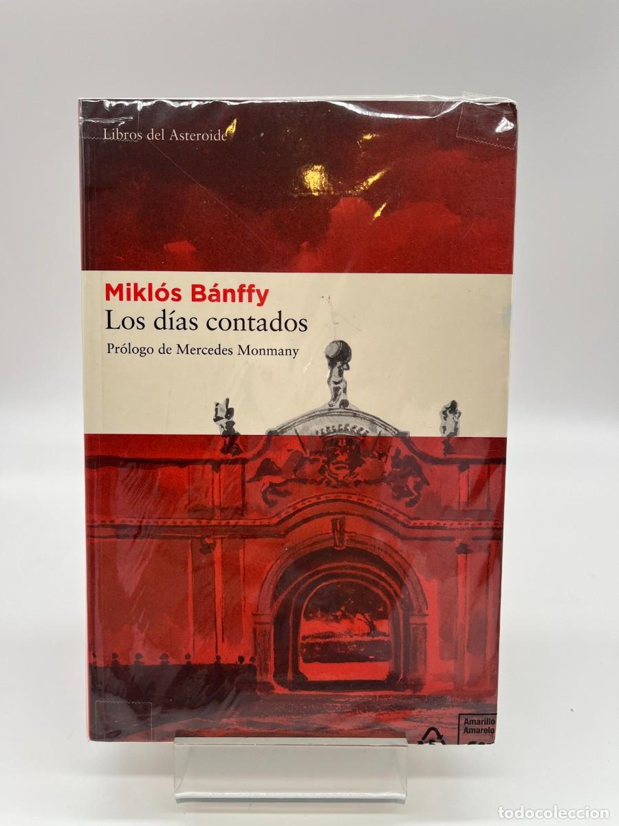 Libros de segunda mano: LOS DIAS CONTADOS de Mikl&oacute;s B&aacute;nffy (Ed. Libros del Asteroide)