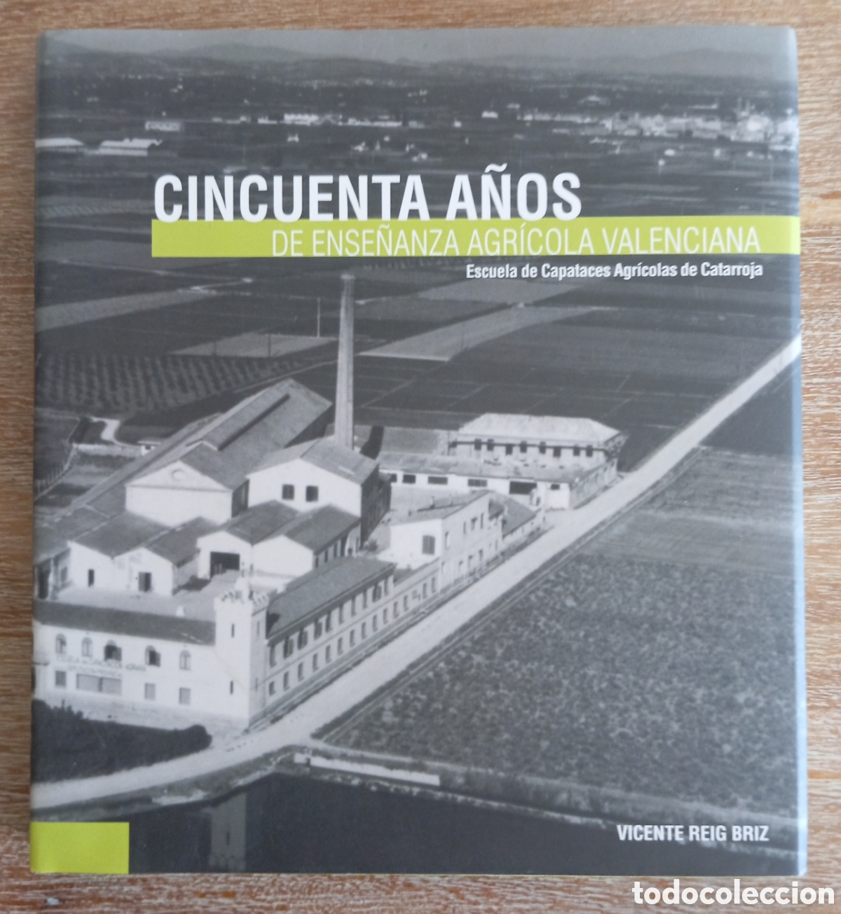 Libros de segunda mano: CINCUENTA A&Ntilde;OS DE ENSE&Ntilde;ANZA AGRICOLA VALENCIANA - CATARROJA