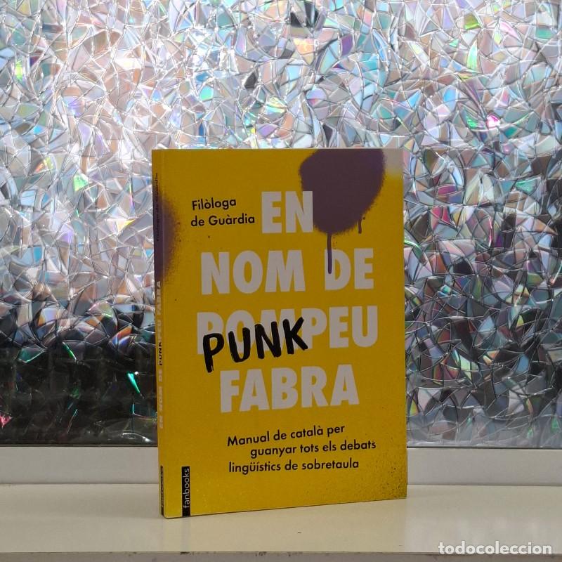 Libros de segunda mano: En Nom de Pompeu Fabra: Manual de Catal&agrave; per Guanyar Tots els Debats Ling&uuml;&iacute;stics - Fil&ograve;loga de Gu&agrave;rd