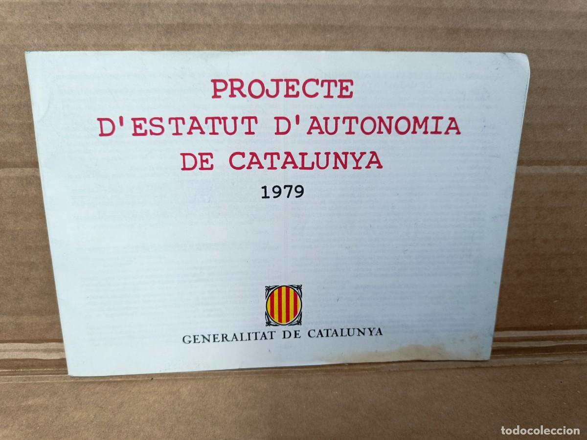 Libros de segunda mano: ANTIGUO PROYECTO PROJECTE ESTATUT AUTONOMIA DE CATALUNYA 1979, BILINGUE, TRANSICION POLITICA -P31