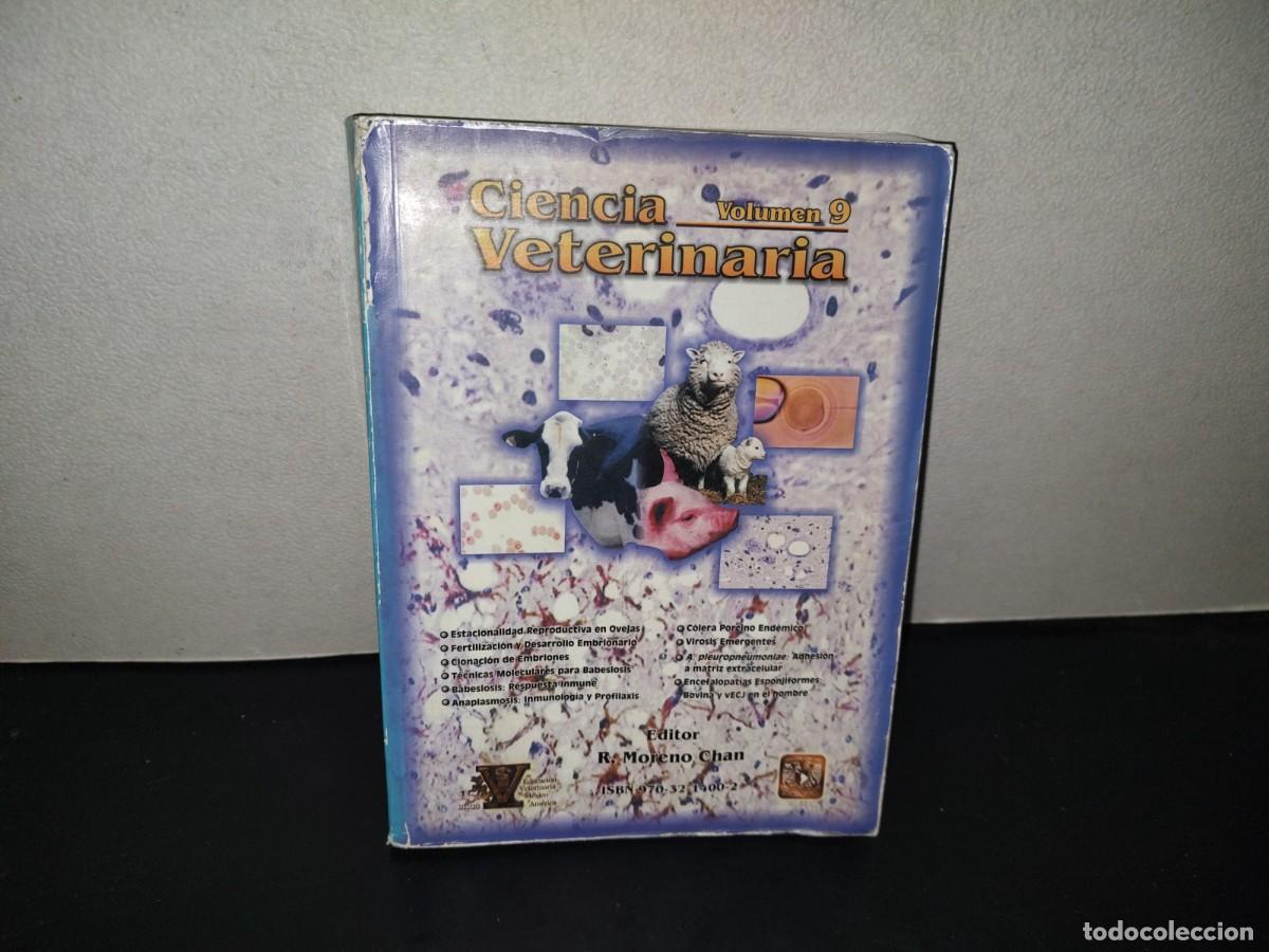 Libros de segunda mano: 222- Ciencia Veterinaria, Volumen 9 - Universidad Nacional Aut&oacute;noma De M&eacute;xico, 1a. Ed. 2003-4