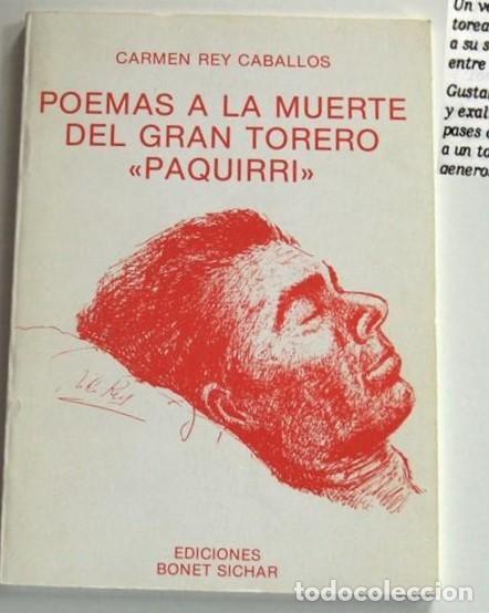 Libros de segunda mano: POEMAS A LA MUERTE DEL GRAN TORERO &rdquo;PAQUIRRI&rdquo;. REY CABALLOS Carmen 1987