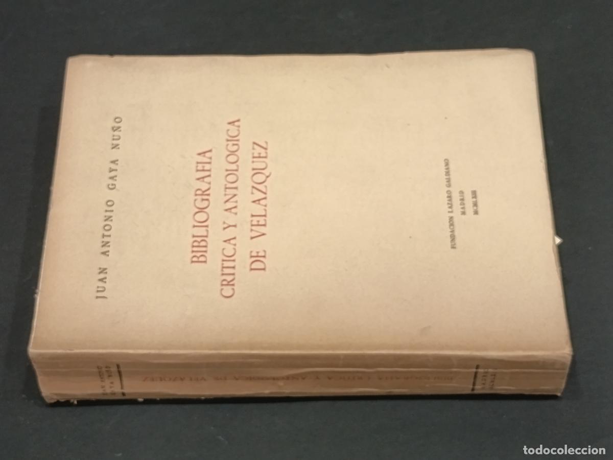 Libros de segunda mano: 1963 - JUAN ANTONIO GAYA NU&Ntilde;O. Bibliograf&iacute;a cr&iacute;tica y antol&oacute;gica de Vel&aacute;zquez