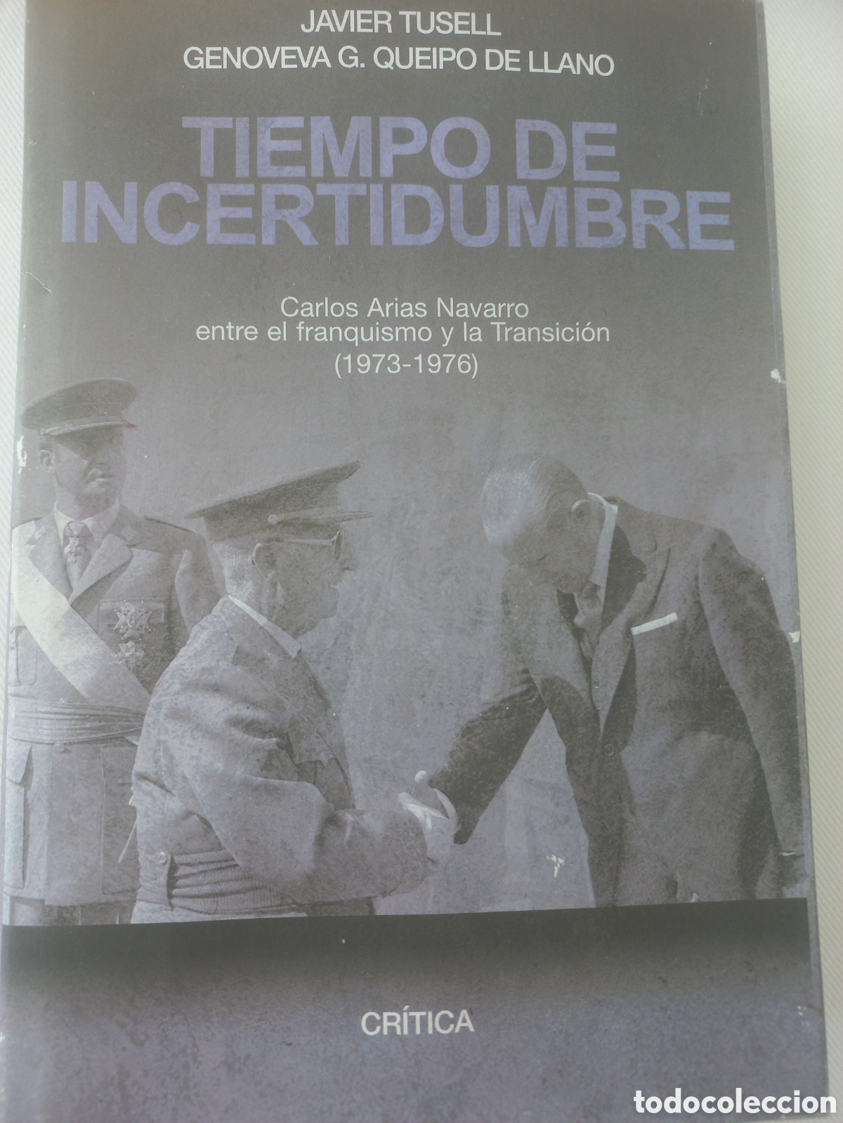 Libros de segunda mano: Tiempo de incertidumbre, Javier Tusell. Genoveva G. Quipo de Llano
