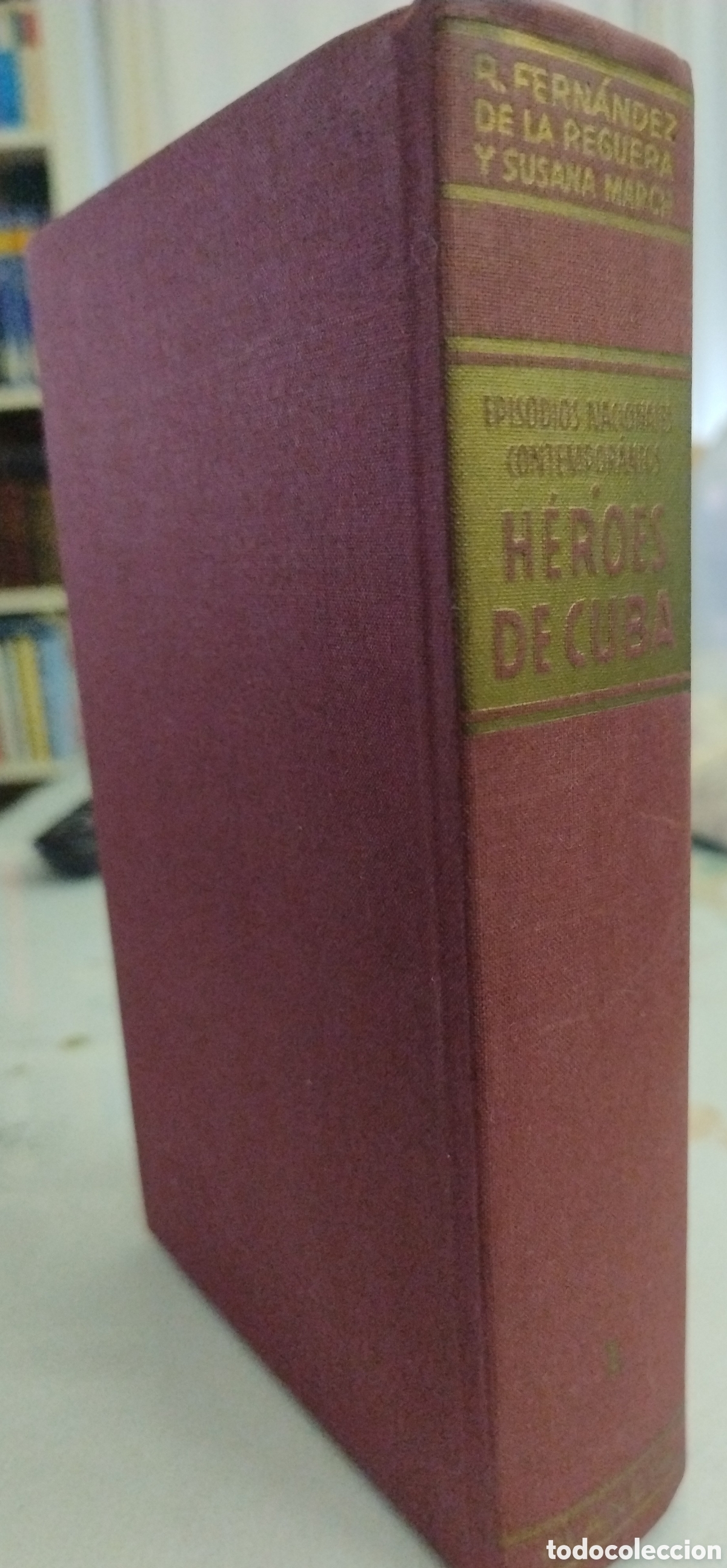Libros de segunda mano: H&eacute;roes de Cuba. Ricardo Fern&aacute;ndez de la Reguera - Foto 1