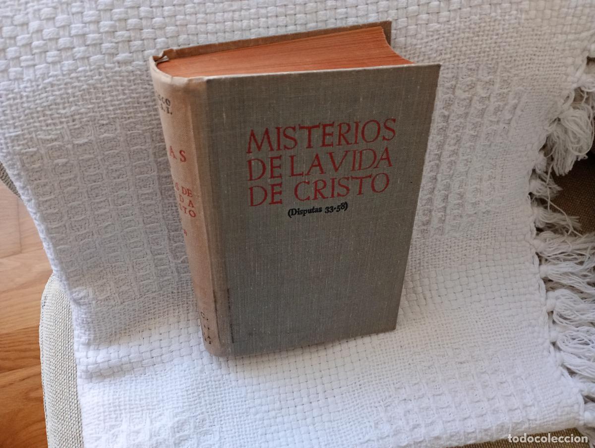 Libros de segunda mano: OBRAS DE FRANCISCO SUAREZ MISTERIOS DE LA VIDA DE CRISTO (DISPUTAS 33 - 58)