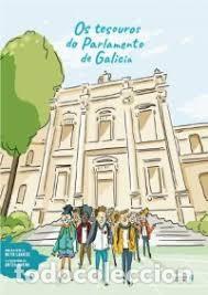 Libros de segunda mano: Os Tesouros Do Parlamento de Galicia - Beto Luaces - Parlamento de Galicia