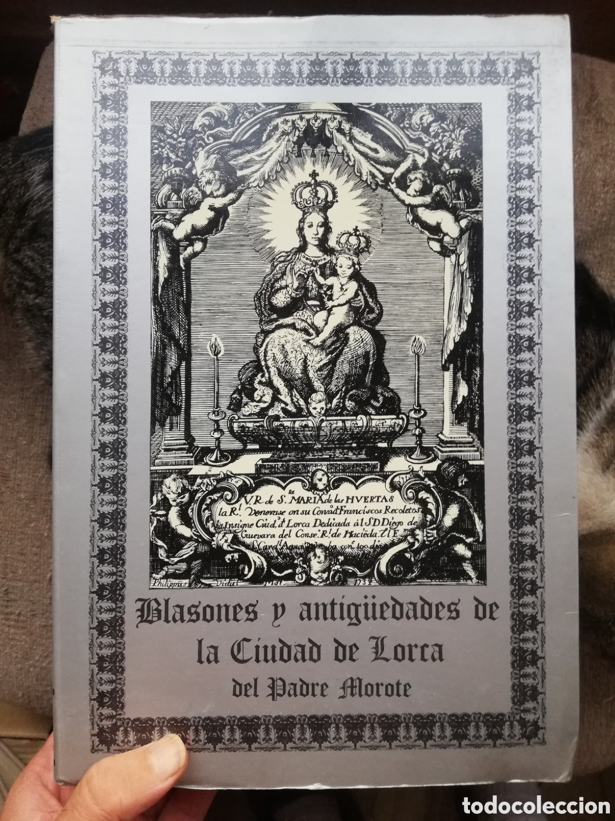 Second hand books: Blasones y antig&uuml;edades de la ciudad de Lorca, del Padre Morote. Facsimil 1980 de original de 1741