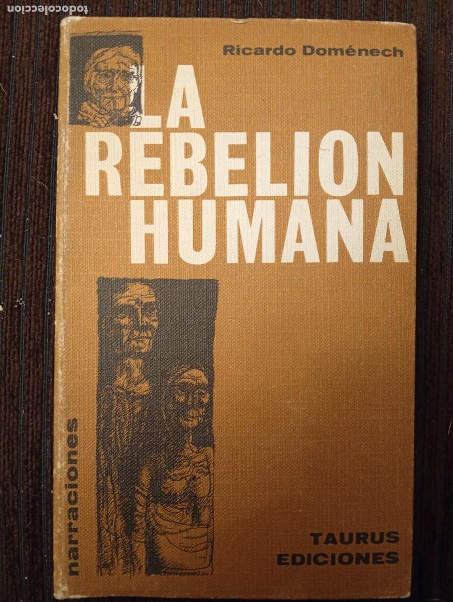Libros de segunda mano: Ricardo Dom&eacute;nech. La rebeli&oacute;n humana