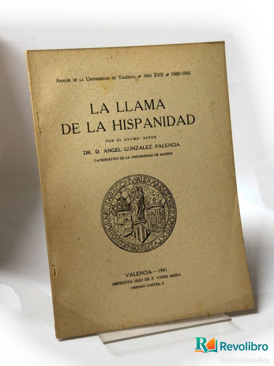 Libros de segunda mano: La llama de la Hispanidad - &Aacute;ngel Gonz&aacute;lez Palencia