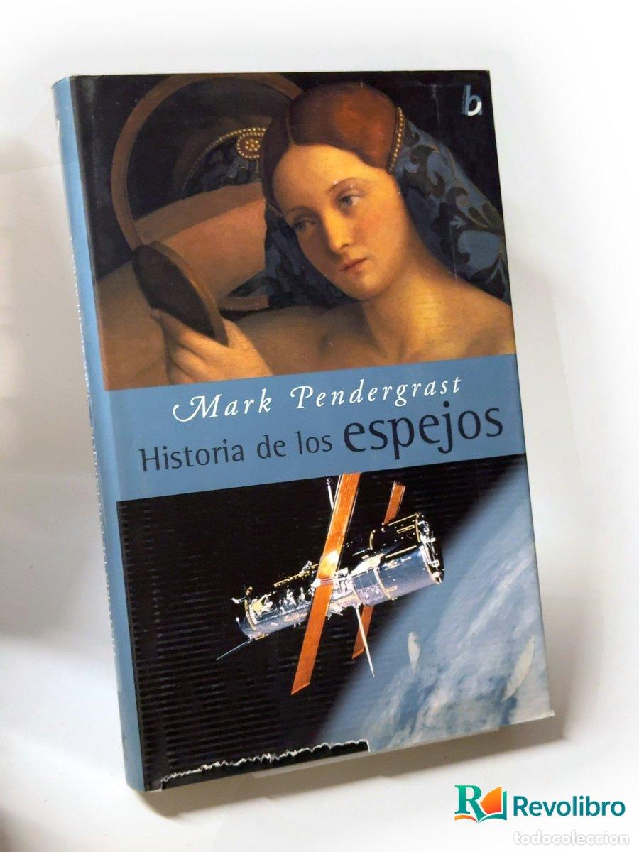 Libros de segunda mano: Historia de los espejos - Mark Pendergrast