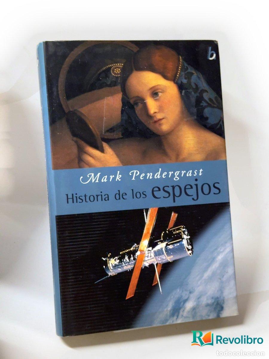 Libros de segunda mano: Historia de los espejos - Mark Pendergrast