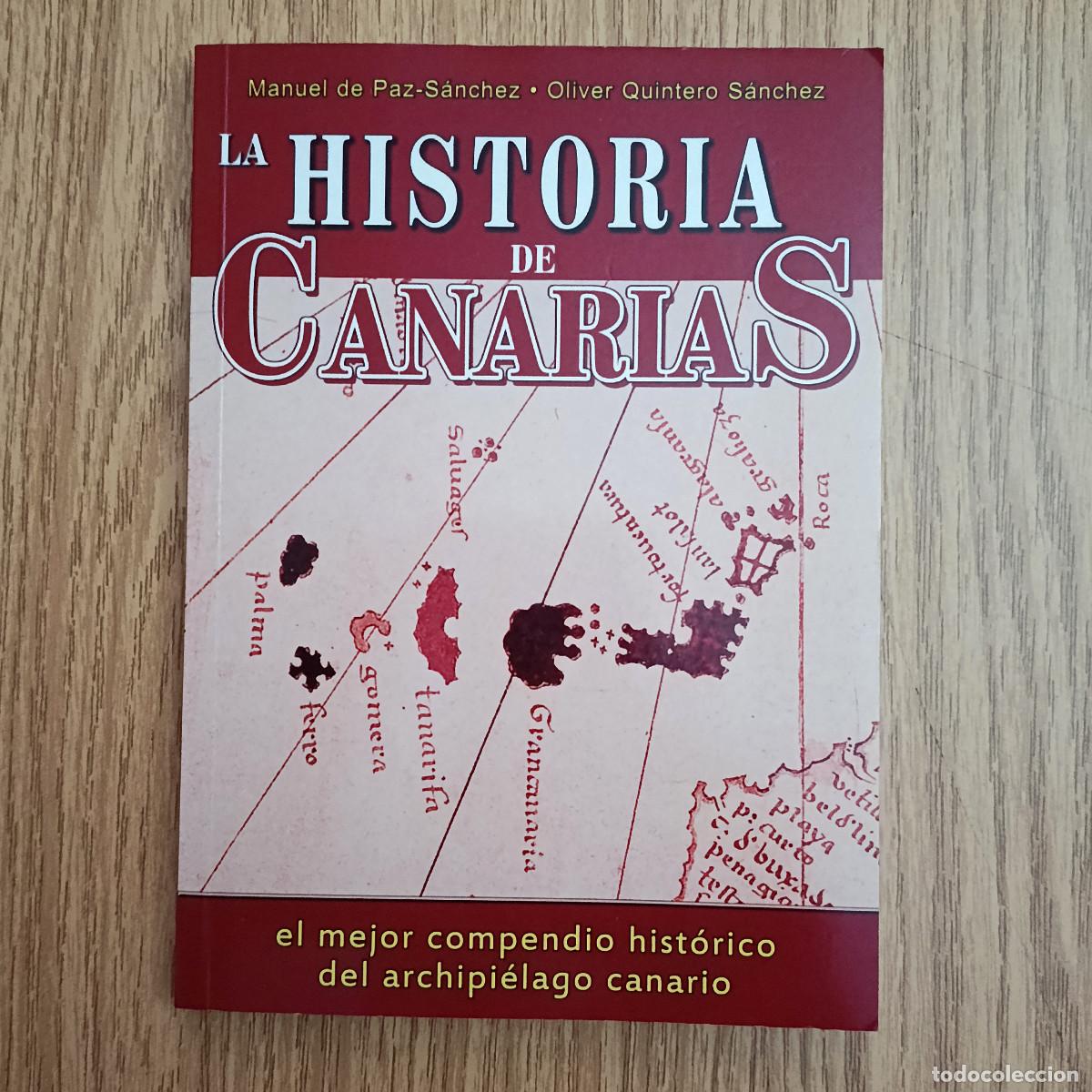 Libros de segunda mano: Libro LA HISTORIA DE CANARIAS - EL MEJOR COMPENDIO HIST&Oacute;RICO DE CANARIAS | Tenerife - Canarias