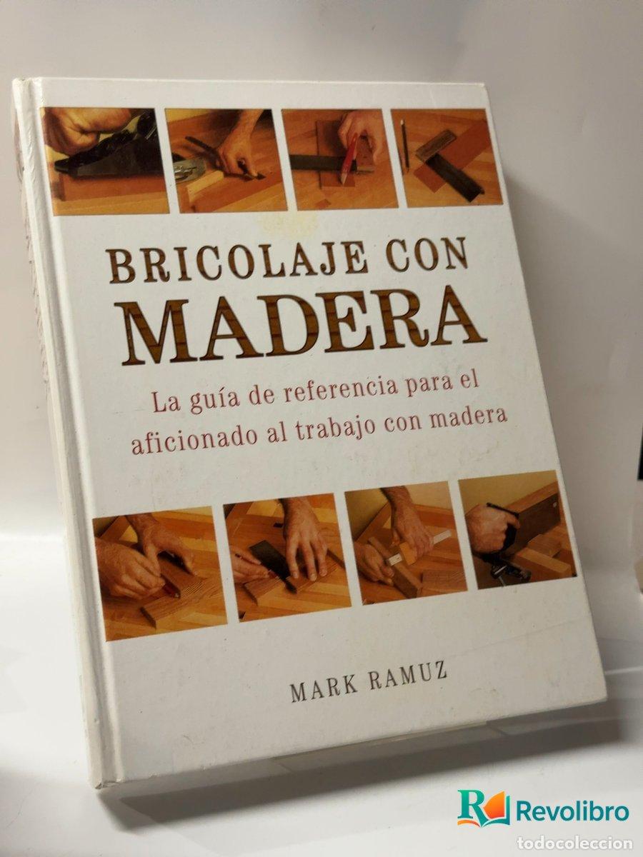 Libros de segunda mano: Bricolaje con madera - Mark Ramuz - Foto 1