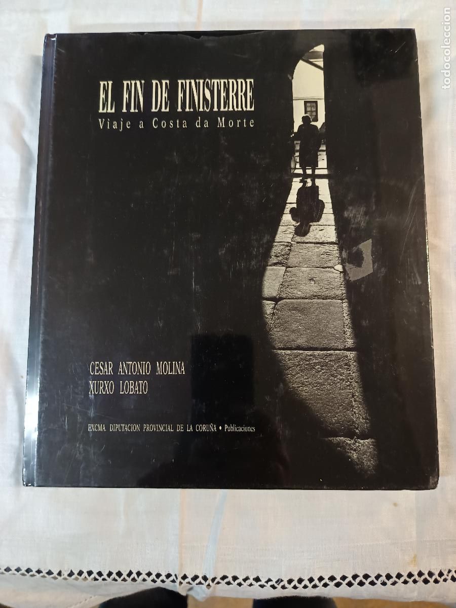 Libros de segunda mano: CESAR ANTONIO MOLINA/XURXO LOBATO. EL FIN DE FINISTERRE. VIAJE A COSTA DA MORTE. 1991, PRECINTADO