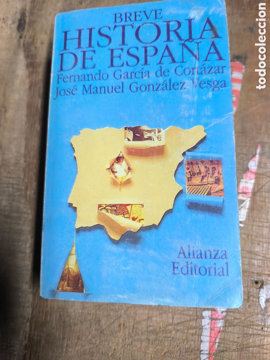 Libros de segunda mano: Breve historia de Espa&ntilde;a, Fernando Garc&iacute;a de Cort&aacute;zar y Jos&eacute; Manuel Gonz&aacute;lez Vesga