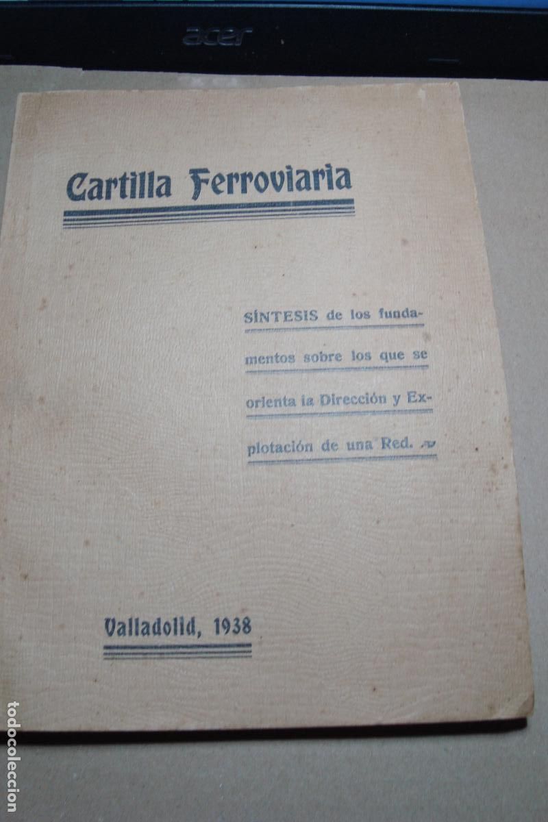 Libros de segunda mano: EDUARDO ALFONSO QUINTANILLA. CARTILLA FERROVIARIA. DIRECCION EXPLOTACION RED. VALLADOLID 1938. TREN