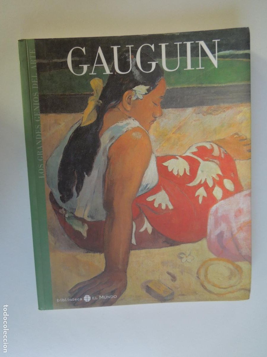 Libros de segunda mano: GAUGUIN LOS GRANDES GENIOS DEL ARTE - BIBLIOTECA EL MUNDO N&ordm; 13 - 1&ordf; EDC 2003