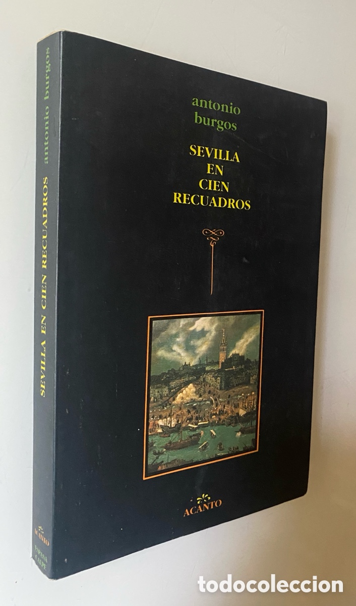 Libros de segunda mano: Sevilla en cien recuadros - BURGOS, Antonio.