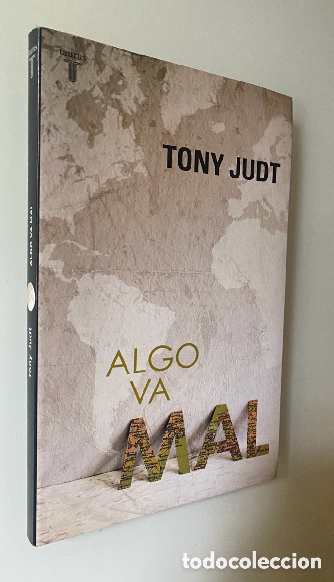 Libros de segunda mano: Algo va mal - JUDT, Tony - Foto 1