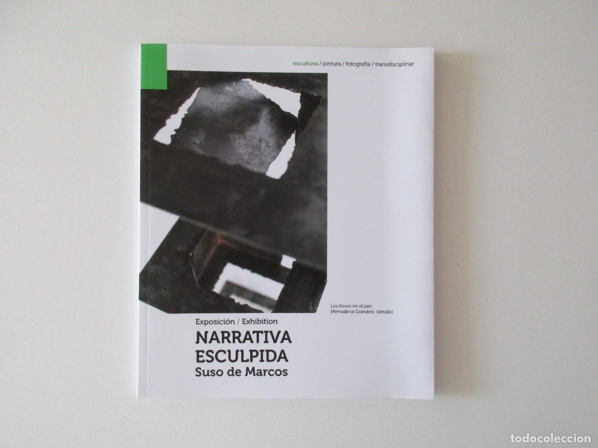 Libros de segunda mano: SUSO DE MARCOS - NARRATIVA ESCULPIDA - CAT&Aacute;LOGO EXPOSICI&Oacute;N ESCULTURA - M&Aacute;LAGA 2025