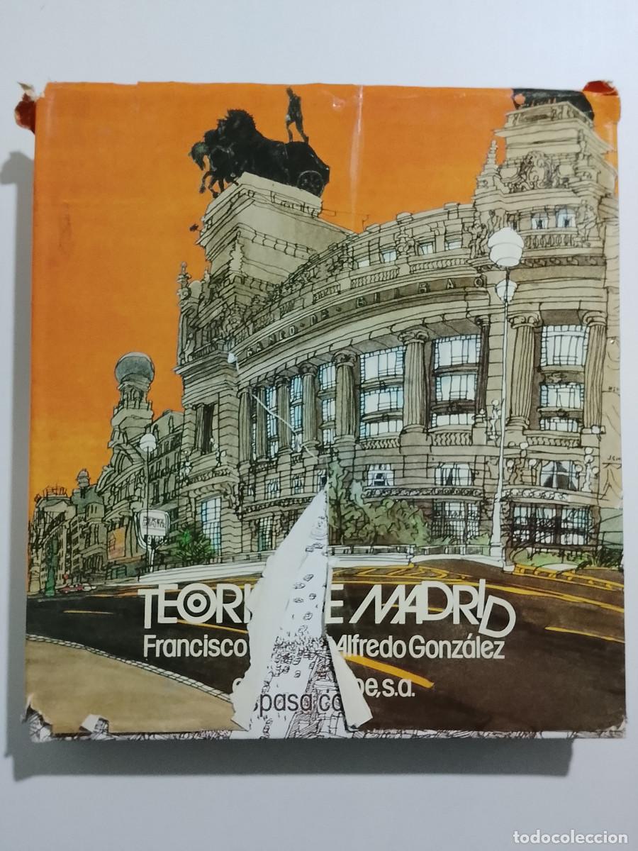 Libros de segunda mano: Francisco Umbral y Alfredo Gonz&aacute;lez: Teor&iacute;a de Madrid (Espasa-Calpe. 1981)