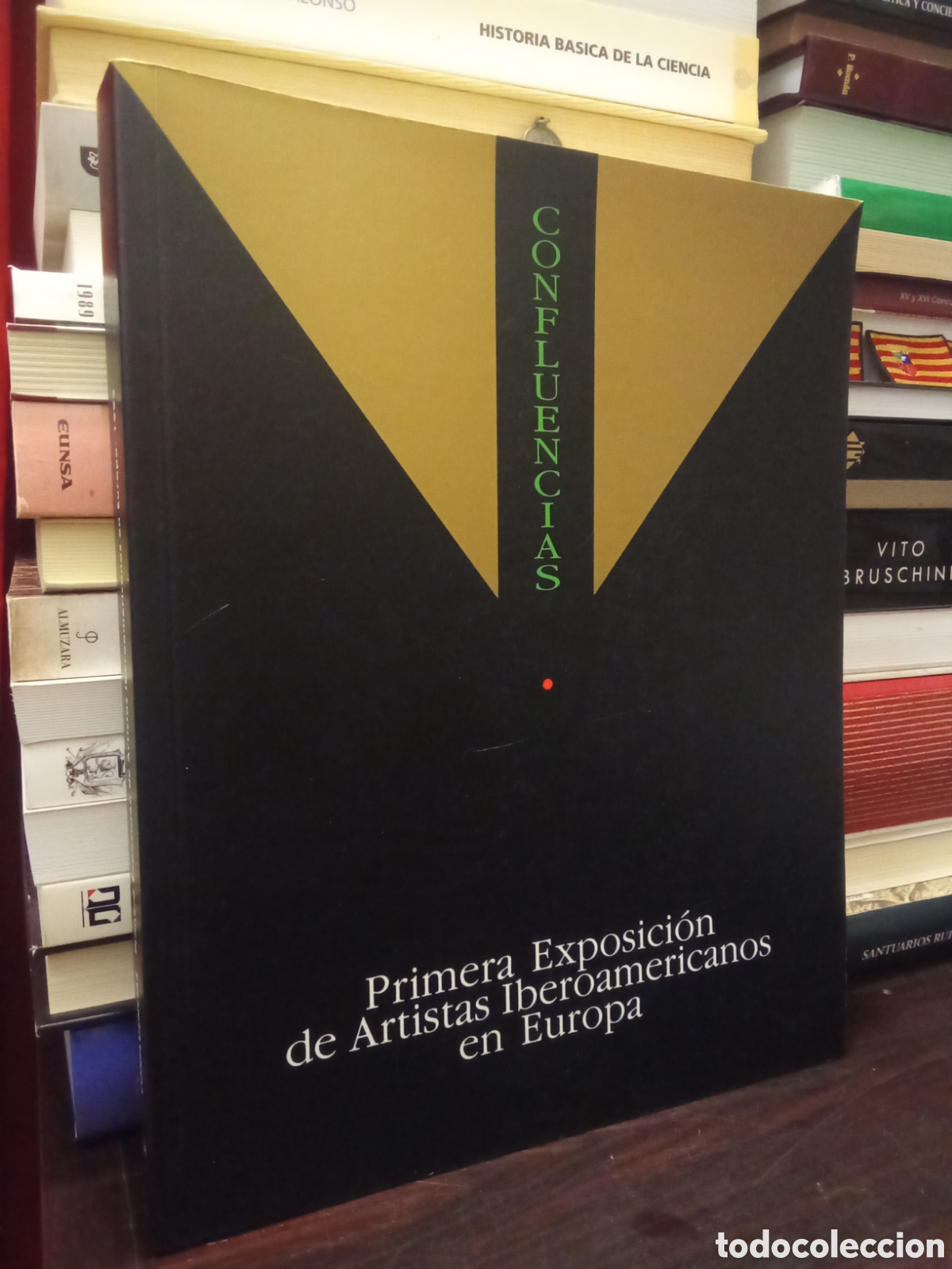 Libros de segunda mano: CONFLUENCIAS - PRIMERA EXPOSICI&Oacute;N DE ARTISTAS IBEROAMERICANOS EN EUROPA - MUSEO CAM&Oacute;N AZNAR