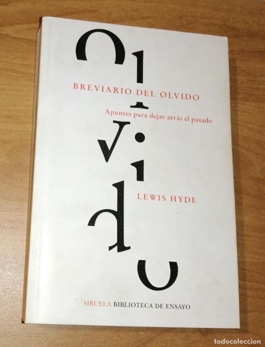 Libros de segunda mano: LEWIS HYDE - BREVIARIO DEL OLVIDO. APUNTES PARA DEJAR ATR&Aacute;S EL PASADO - SIRUELA, 2020