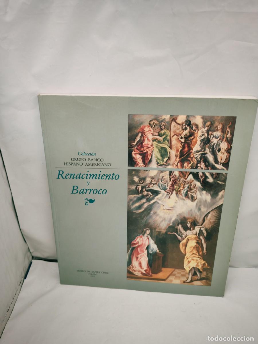 Gebrauchte B&uuml;cher: Renacimiento y Barroco: Colecci&oacute;n Grupo Banco Hispano Americano (FIRMA AUTOR, 1&ordf; EDICI&Oacute;N)