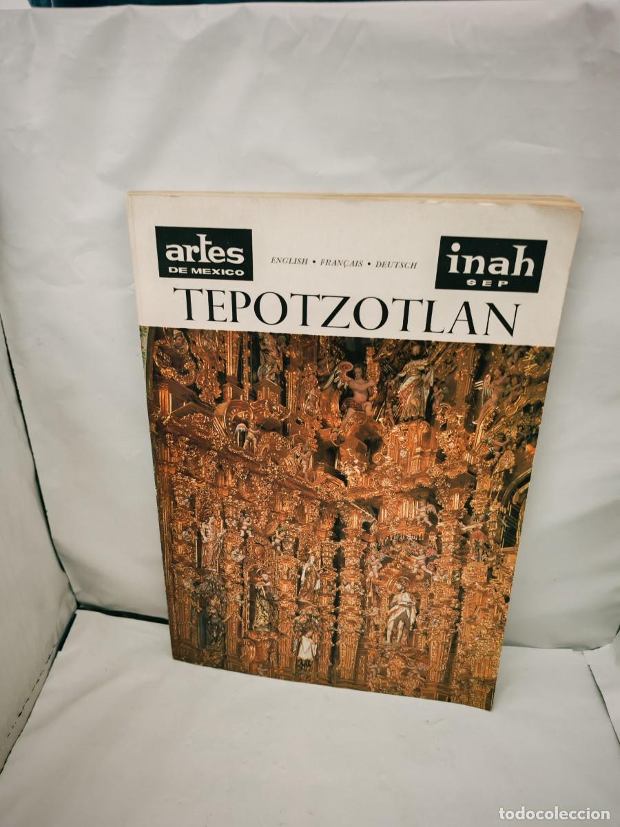 Gebrauchte B&uuml;cher: TEPOZTZOTLAN. Revista Artes de M&eacute;xico, No. 62/63, A&ntilde;o XII, 1965