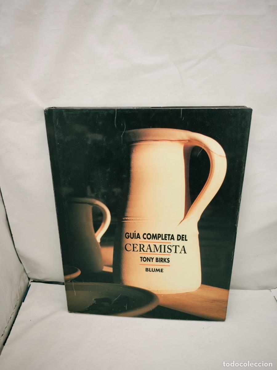 Gebrauchte B&uuml;cher: Tony Birks: Gu&iacute;a Completa del Ceramista (Primera edici&oacute;n, tapa dura)