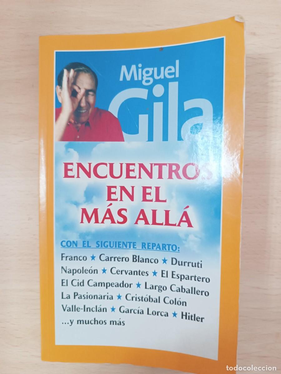 Libros de segunda mano: Encuentros en el m&aacute;s all&aacute; Miguel Gila