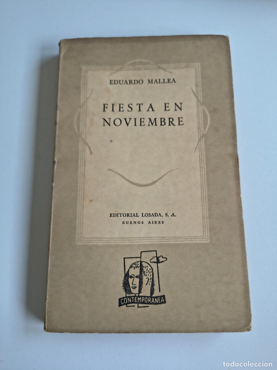 Libros de segunda mano: Eduardo Mallea, Fiesta en Noviembre, Losada