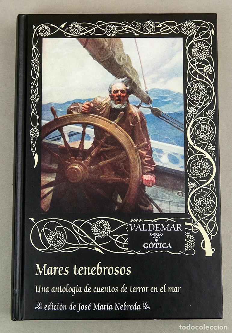 Libros de segunda mano: MARES TENEBROSOS - VALDEMAR G&Oacute;TICA