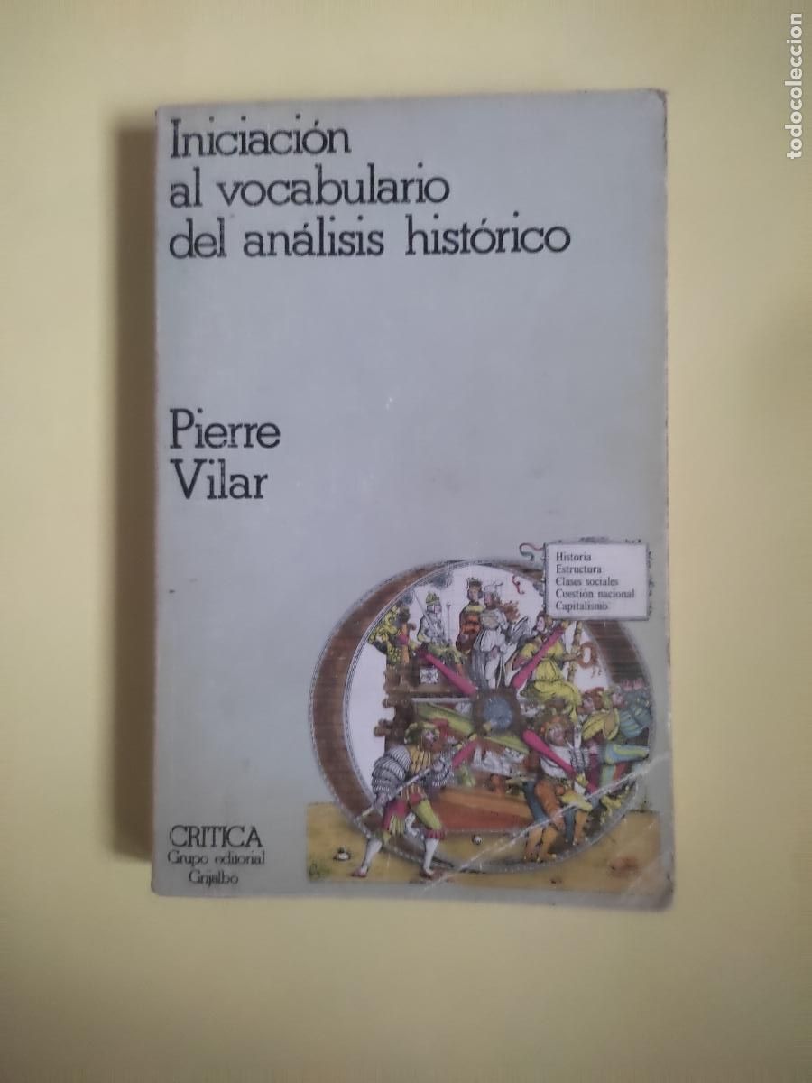 Libros de segunda mano: Iniciaci&oacute;n al vocabulario del an&aacute;lisis hist&oacute;rico, Pierre Vilar, ed. Cr&iacute;tica