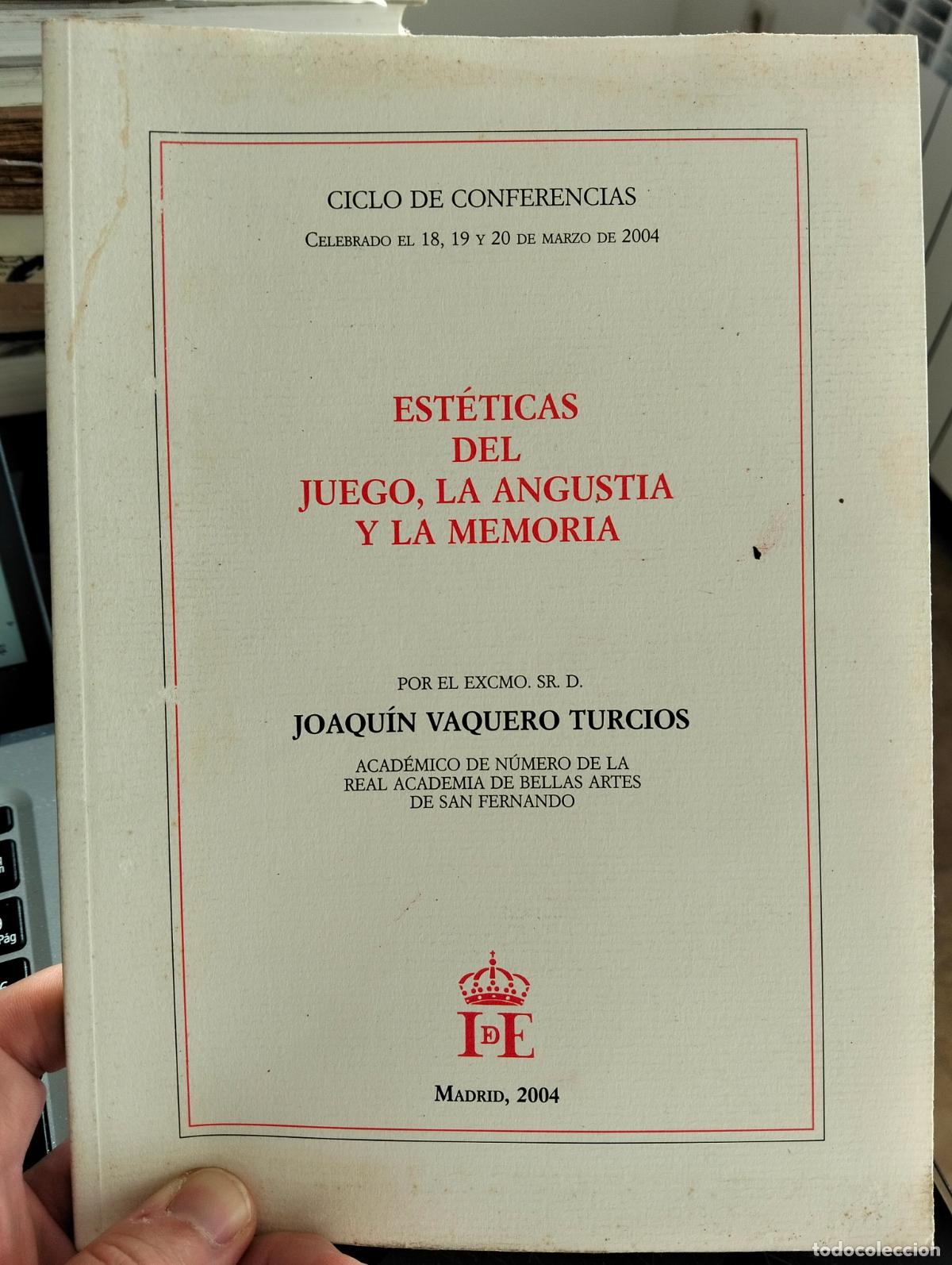 Libros de segunda mano: Juegos. Juego. Esteticas del Juego, la Angustia y la Memoria, J. Vaquero, 2004 VISITA CATALOGO