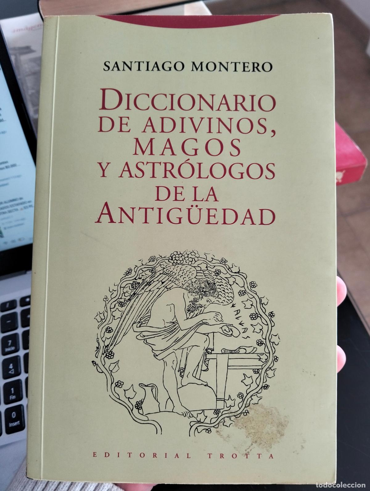 Libros de segunda mano: Ocultismo. Diccionario de Adivinos, Magos y Astrologos de la Antiguedad, S. Montero, Trotta, 1997