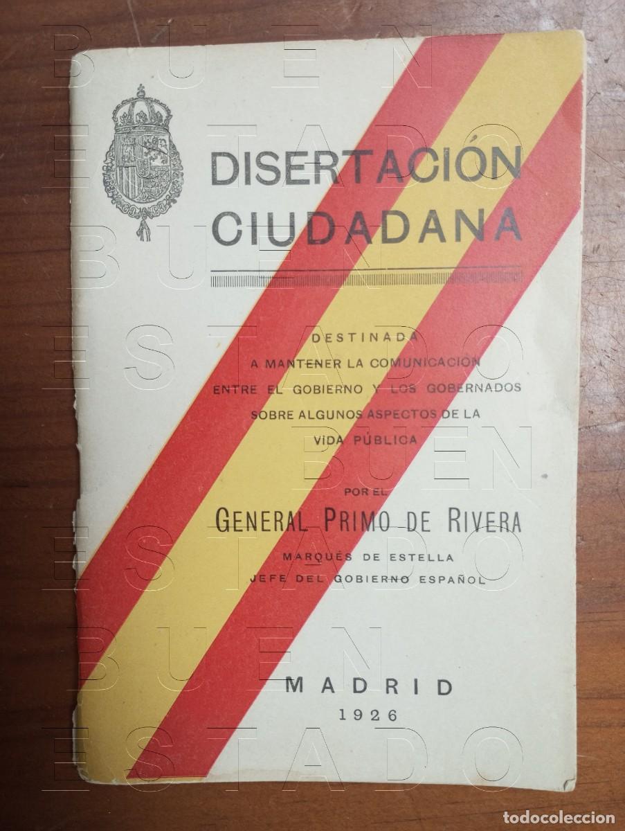 Libros de segunda mano: MIGUEL PRIMO DE RIVERA DISERTACION CIUDADANA 1926 56 PGS U33