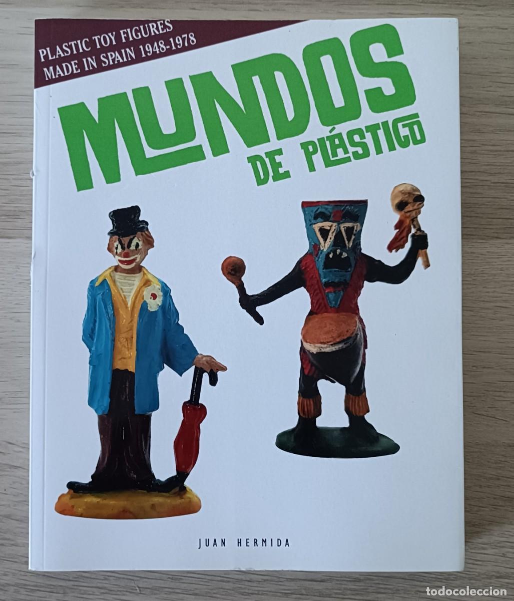 Libros de segunda mano: MUNDOS DE PL&Aacute;STICO, Juan Hermida, Plastic Toys Figures Made in Spain 1948 - 1978, Juguetes antiguos