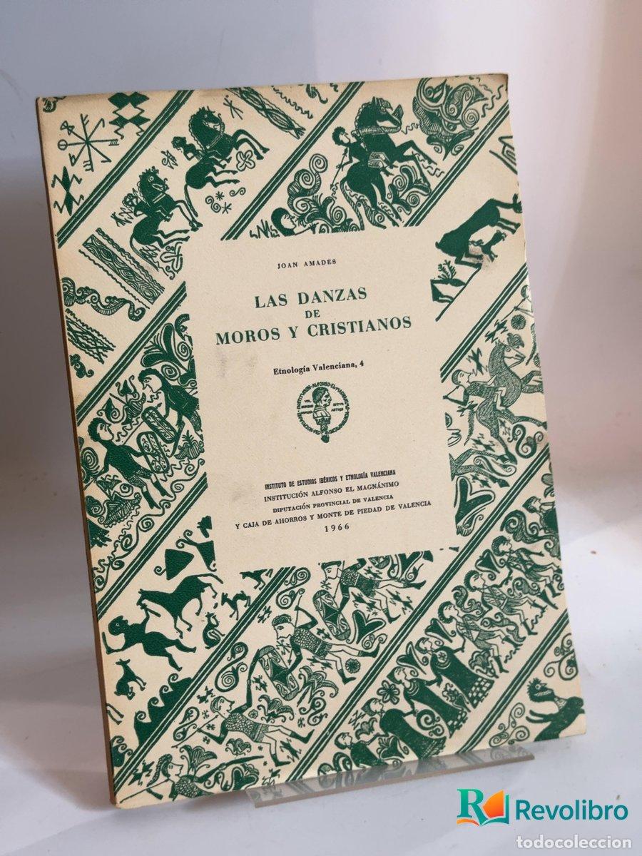 Libros de segunda mano: Las danzas de moros y cristianos - 1&ordf; edici&oacute;n - Joan Amades